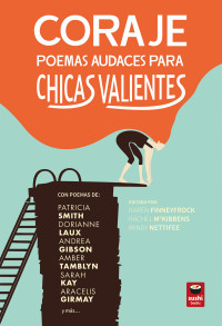 Karen Finneyfrock — Coraje: poemas audaces para chicas valientes