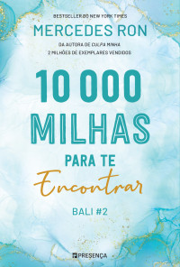 Mercedes Ron — 10 000 Milhas para Te Encontrar - Bali #2