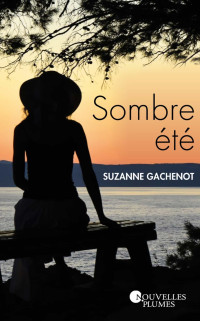 Suzanne Gachenot — Sombre été