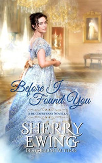 Sherry Ewing — Before I Found You