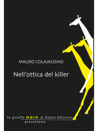 Mauro Colajacomo — Nell'ottica del killer