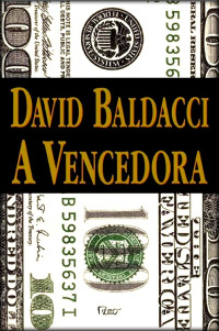 David Baldacci — A Vencedora