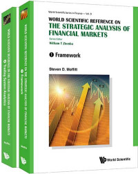 Timothy Noël — The Strategic Analysis of Financial Markets:(In 2 Volumes)Volume 1: FrameworkVolume 2: Trading System Analytics (World Scientific Series in Finance)