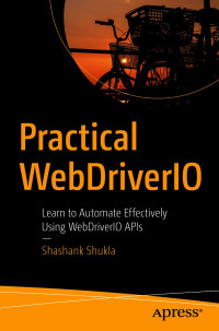 Shashank Shukla — Practical WebDriverIO