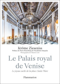 Jérôme-François Zieseniss — Le Palais royal de Venise