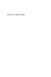 Pleschová, Gabriela — China in Central Europe : Seeking Allies, Creating Tensions