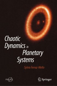 Sylvio Ferraz-Mello — Chaotic Dynamics in Planetary Systems