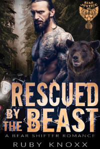 Ruby Knoxx — Rescued by the Beast (Bear Justice MC #5)