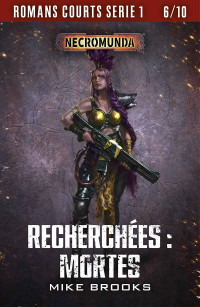 Mike Brooks — Recherchées : Mortes