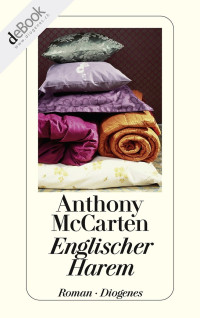 Anthony McCarten — Englischer Harem