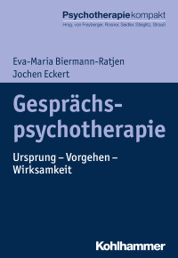 Eva-Maria Biermann-Ratjen, Jochen Eckert — Gesprächspsychotherapie