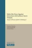 Timothy P. Harrison, Edward B. Banning, Stanley Klassen — Walls of the Prince: Egyptian Interactions with Southwest Asia in Antiquity