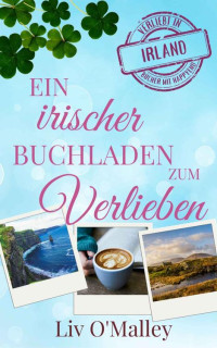 Liv O'Malley — Ein irischer Buchladen zum Verlieben