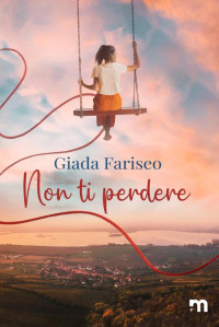 Stories More & Fariseo Giada — Non ti perdere (Italian Edition)