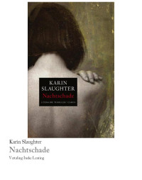 Karin Slaughter — Grant County 01 - Nachtschade - IBS-BEST 194