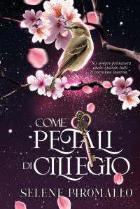 Selene Piromallo — Come petali di ciliegio