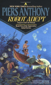 Piers Anthony — Robot Adept