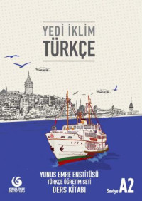 Yunus Emre Enstitüsü — Yedi İklim Türkçe A2 Ders Kitabı