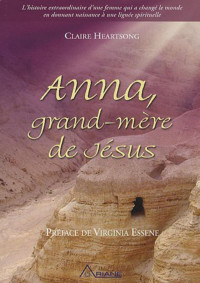 Heartsong, Claire — Anna, grand-mère de Jésus