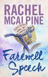 Rachel McAlpine — Farewell Speech