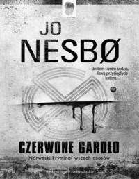 JO NESBO — Trlylogia z Oslo #1 Czerwone gardlo