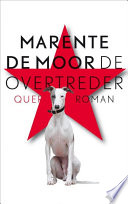 Marente de Moor — De overtreder