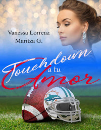Vanessa Lorrenz — Touchdown a tu amor