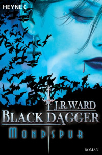 J.R. Ward — Black Dagger Bd. 5 - Mondspur