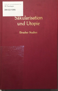 Various — Ebracher Studien • Säkularisation und Utopie – Ernst Forsthoff zum 65. Geburtstag