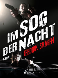 Fredrik Skagen — Im Sog der Nacht