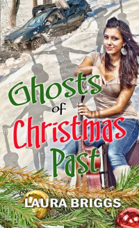 Laura Briggs — Ghosts of Christmas Past