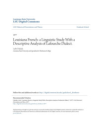 Unknown — Louisiana French: a Linguistic Study With a Descriptive Analysis of Lafourche Dialect.