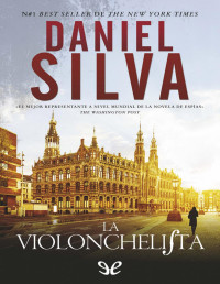 Daniel Silva — LA VIOLONCHELISTA