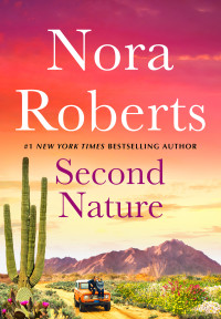 Nora Roberts [Roberts, Nora] — Second Nature