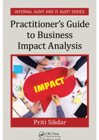 Sikdar, Priti — Practitioner’s Guide to Business Impact Analysis