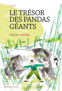 Pascal Vatinel — Le trésor des pandas géants