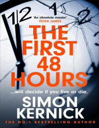 Simon Kernick — The First 48 Hours