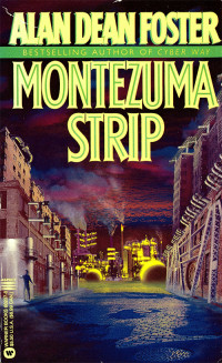 Alan Dean Foster — Montezuma Strip