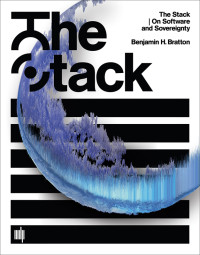 Benjamin H. Bratton — The Stack