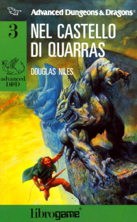 Douglas Niles [Niles, Douglas] — Advanced D&D - 03 - Nel Castello di Quarras