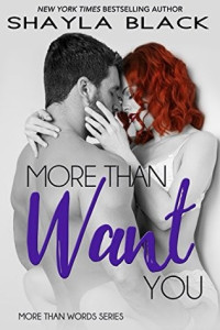 Shayla Black  — More Than Want You