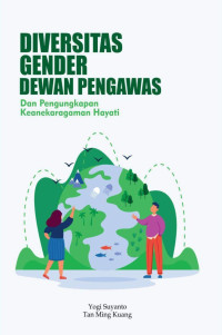 Yogi Suyanto & Tan Ming Kuang — Diversitas Gender Dewan Pengawas dan Pengungkapan Keanekaragaman Hayati