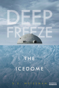 D.S. Weissman — Icedome