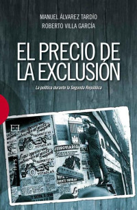 Manuel Álvarez Tardío & Roberto Villa García — El precio de la exclusión