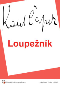 Karel Čapek — Loupežník