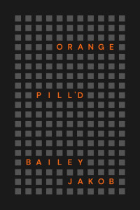 Bailey Jakob — Orange Pill'd