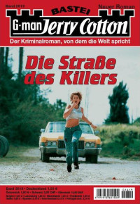 Bekker, Alfred — [Jerry Cotton 2619] • Die Straße des Killers