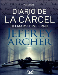 Jeffrey Archer — Belmarsh: Infierno