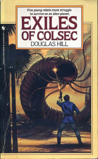 Douglas Hill — Exiles of ColSec 