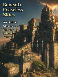Bossert, Gregory Norman & Stevens, John E. O. — Beneath Ceaseless Skies #109
